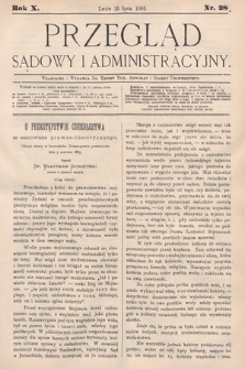 Przegląd Sądowy i Administracyjny. 1885, nr 28