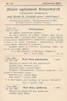 Zbiór ogłoszeń firmowych trybunałów handlowych : stały dodatek do „Przeglądu Prawa i Administracyi”. 1902, nr 10