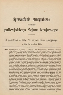 [Kadencja VI, sesja IV, pos. 3] Sprawozdanie Stenograficzne z Rozpraw Galicyjskiego Sejmu Krajowego. 3. Posiedzenie 4. Sesyi VI. Peryodu Sejmu Galicyjskiego