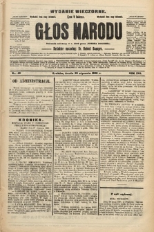 Głos Narodu : dziennik polityczny, założony w r. 1893 przez Józefa Rogosza (wydanie wieczorne). 1908, nr 46