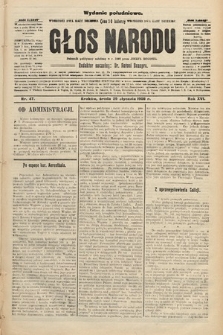 Głos Narodu : dziennik polityczny, założony w r. 1893 przez Józefa Rogosza (wydanie południowe). 1908, nr 47