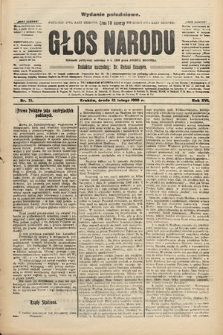 Głos Narodu : dziennik polityczny, założony w r. 1893 przez Józefa Rogosza (wydanie południowe). 1908, nr 71