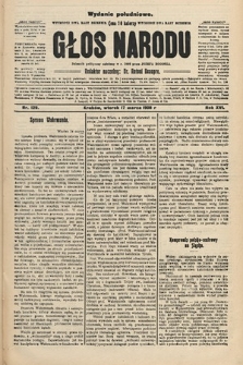 Głos Narodu : dziennik polityczny, założony w r. 1893 przez Józefa Rogosza (wydanie południowe). 1908, nr 129