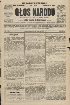 Głos Narodu : dziennik polityczny, założony w r. 1893 przez Józefa Rogosza (wydanie wieczorne). 1908, nr 136