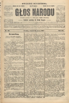 Głos Narodu : dziennik polityczny, założony w r. 1893 przez Józefa Rogosza (wydanie wieczorne). 1908, nr 140