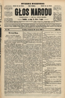 Głos Narodu : dziennik polityczny, założony w r. 1893 przez Józefa Rogosza (wydanie wieczorne). 1908, nr 148