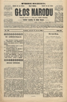 Głos Narodu : dziennik polityczny, założony w r. 1893 przez Józefa Rogosza (wydanie wieczorne). 1908, nr 150