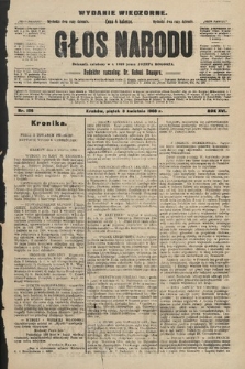 Głos Narodu : dziennik polityczny, założony w r. 1893 przez Józefa Rogosza (wydanie wieczorne). 1908, nr 156