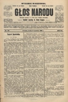Głos Narodu : dziennik polityczny, założony w r. 1893 przez Józefa Rogosza (wydanie wieczorne). 1908, nr 176