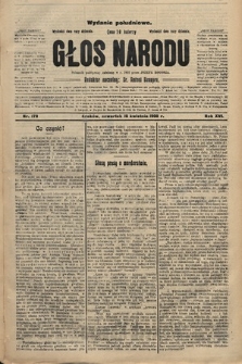 Głos Narodu : dziennik polityczny, założony w r. 1893 przez Józefa Rogosza (wydanie południowe). 1908, nr 179