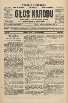 Głos Narodu : dziennik polityczny, założony w r. 1893 przez Józefa Rogosza (wydanie wieczorne). 1908, nr 180
