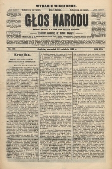 Głos Narodu : dziennik polityczny, założony w r. 1893 przez Józefa Rogosza (wydanie wieczorne). 1908, nr 199
