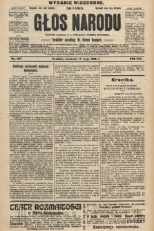 Głos Narodu : dziennik polityczny, założony w r. 1893 przez Józefa Rogosza (wydanie wieczorne). 1908, nr 227