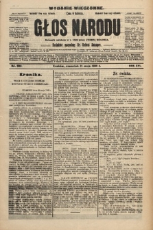 Głos Narodu : dziennik polityczny, założony w r. 1893 przez Józefa Rogosza (wydanie wieczorne). 1908, nr 233