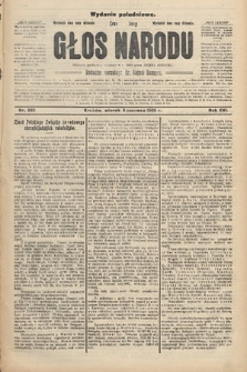 Głos Narodu : dziennik polityczny, założony w r. 1893 przez Józefa Rogosza (wydanie południowe). 1908, nr 262