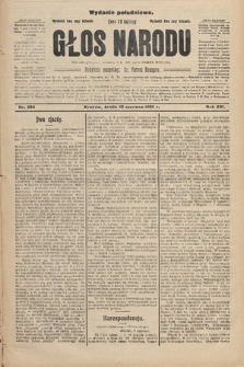 Głos Narodu : dziennik polityczny, założony w r. 1893 przez Józefa Rogosza (wydanie południowe). 1908, nr 264
