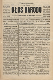 Głos Narodu : dziennik polityczny, założony w r. 1893 przez Józefa Rogosza (wydanie południowe). 1908, nr 266