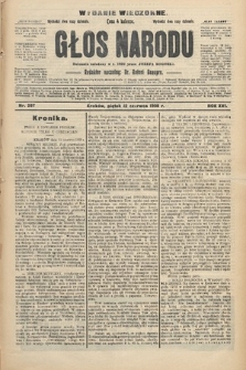 Głos Narodu : dziennik polityczny, założony w r. 1893 przez Józefa Rogosza (wydanie wieczorne). 1908, nr 267
