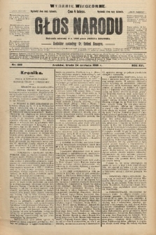 Głos Narodu : dziennik polityczny, założony w r. 1893 przez Józefa Rogosza (wydanie wieczorne). 1908, nr 285