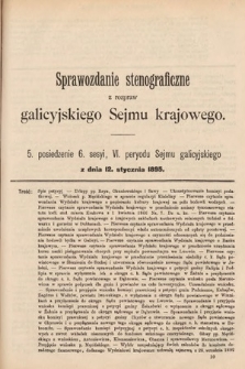 [Kadencja VI, sesja VI, pos. 5] Sprawozdanie Stenograficzne z Rozpraw Galicyjskiego Sejmu Krajowego. 5. Posiedzenie 6. Sesyi VI. Peryodu Sejmu Galicyjskiego