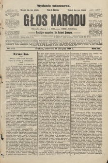 Głos Narodu : dziennik założony w r. 1893 przez Józefa Rogosza (wydanie wieczorne). 1908, nr 377