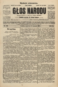 Głos Narodu : dziennik założony w r. 1893 przez Józefa Rogosza (wydanie wieczorne). 1908, nr 389