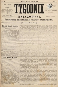 Tygodnik Rzeszowski : czasopismo ekonomiczno-rolniczo-przemysłowe. R. 1, 1883, nr 44