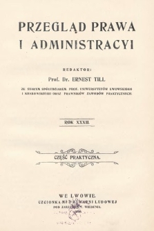 Przegląd Prawa i Administracyi : część praktyczna. 1907