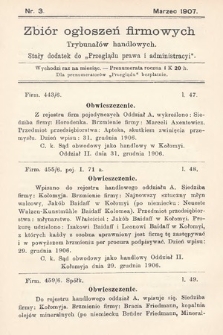 Zbiór ogłoszeń firmowych trybunałów handlowych : stały dodatek do „Przeglądu Prawa i Administracyi”. 1907, nr 3