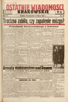 Ostatnie Wiadomości Krakowskie. 1936, nr 85