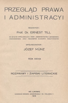 Przegląd Prawa i Administracyi : rozprawy i zapiski literackie. 1914