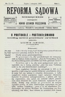 Reforma Sądowa : miesięcznik poświęcony nowym ustawom procesowym. 1897, nr 7/8