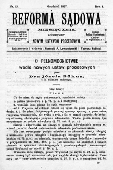 Reforma Sądowa : miesięcznik poświęcony nowym ustawom procesowym. 1897, nr 12
