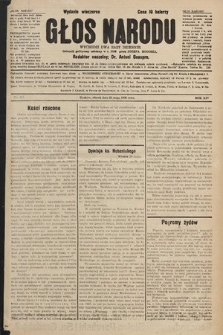 Głos Narodu : dziennik polityczny, założony w r. 1893 przez Józefa Rogosza (wydanie wieczorne). 1906, nr 257