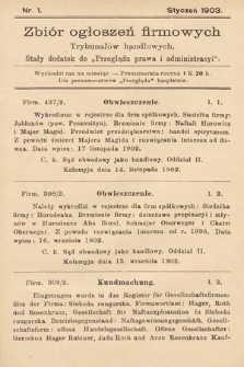 Zbiór ogłoszeń firmowych trybunałów handlowych : stały dodatek do "Przeglądu Prawa i Administracyi". 1903, nr 1