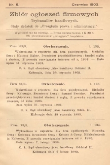 Zbiór ogłoszeń firmowych trybunałów handlowych : stały dodatek do "Przeglądu Prawa i Administracyi". 1903, nr 6