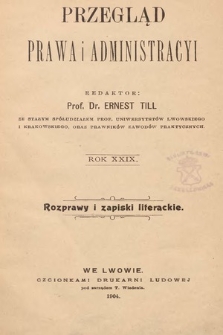 Przegląd Prawa i Administracyi : rozprawy i zapiski literackie. 1904