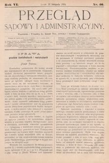 Przegląd Sądowy i Administracyjny. 1881, nr 46