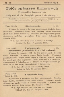 Zbiór ogłoszeń firmowych trybunałów handlowych : stały dodatek do „Przeglądu Prawa i Administracyi”. 1904, nr 3