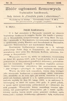 Zbiór ogłoszeń firmowych trybunałów handlowych : stały dodatek do „Przeglądu Prawa i Administracyi”. 1908, nr 3