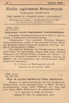 Zbiór ogłoszeń firmowych trybunałów handlowych : stały dodatek do „Przeglądu Prawa i Administracyi”. 1905, nr 1