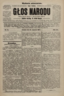 Głos Narodu : dziennik polityczny, założony w r. 1893 przez Józefa Rogosza (wydanie wieczorne). 1907, nr 16