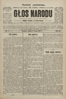 Głos Narodu : dziennik polityczny, założony w r. 1893 przez Józefa Rogosza (wydanie poranne). 1907, nr 72