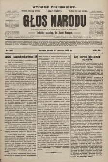 Głos Narodu : dziennik polityczny, założony w r. 1893 przez Józefa Rogosza (wydanie poranne). 1907, nr 140