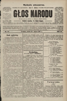 Głos Narodu : dziennik polityczny, założony w r. 1893 przez Józefa Rogosza (wydanie wieczorne). 1907, nr 143