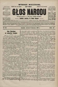 Głos Narodu : dziennik polityczny, założony w r. 1893 przez Józefa Rogosza (wydanie wieczorne). 1907, nr 158