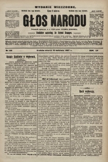 Głos Narodu : dziennik polityczny, założony w r. 1893 przez Józefa Rogosza (wydanie wieczorne). 1907, nr 168