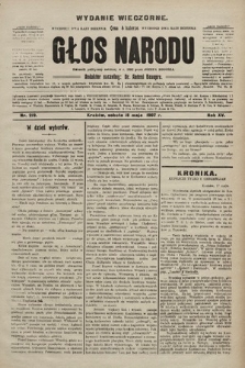 Głos Narodu : dziennik polityczny, założony w r. 1893 przez Józefa Rogosza (wydanie wieczorne). 1907, nr 219