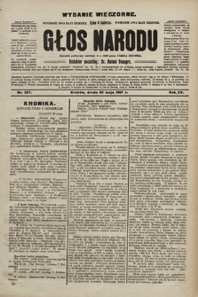 Głos Narodu : dziennik polityczny, założony w r. 1893 przez Józefa Rogosza (wydanie wieczorne). 1907, nr 237