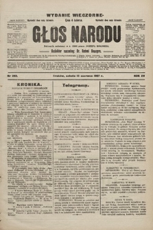 Głos Narodu : dziennik polityczny, założony w r. 1893 przez Józefa Rogosza (wydanie wieczorne). 1907, nr 263